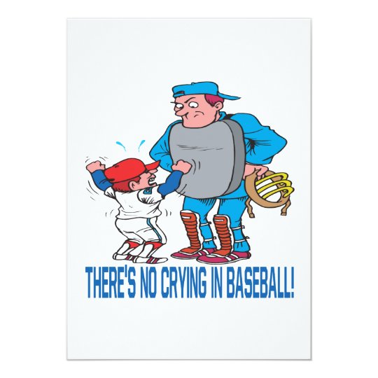 Theres No Crying In Baseball Card