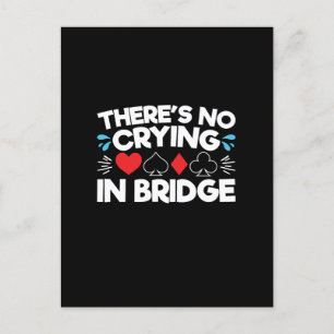 There's No Crying in Bridge Postcard