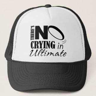 There's No crying in Ultimate Trucker Hat