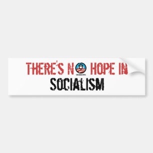 There's No  Hope in Socialism Bumper Sticker