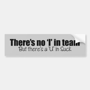 There's No 'I' in Team (Hockey) Bumper Sticker