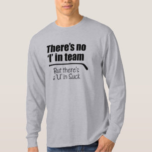 There's No 'I' in Team (Hockey) T-Shirt