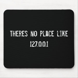 Theres no place like 127.0.0.1 mouse mat
