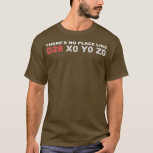 Theres No Place Like G28 CNC Machinist (2) T-Shirt