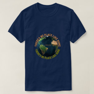 There's No Place Like Home - A MisterP Shirt
