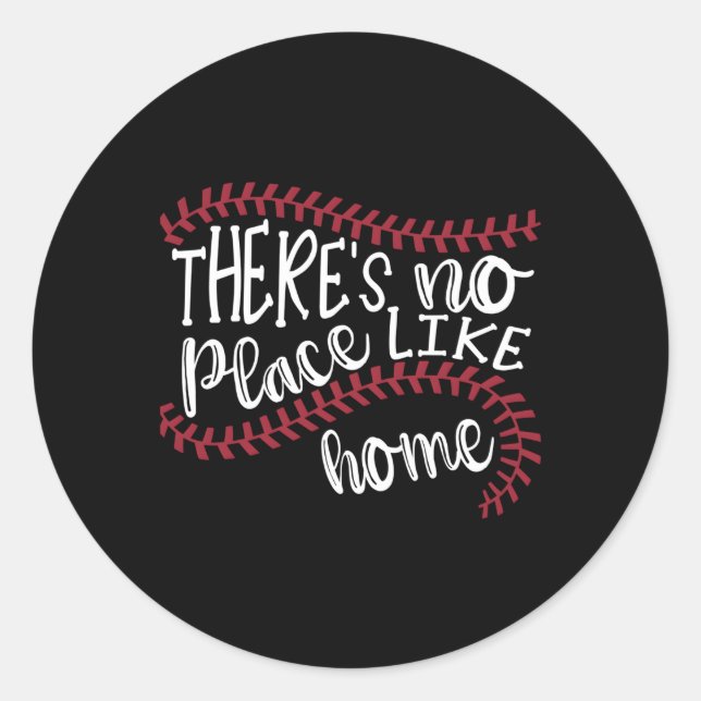 There'S No Place Like Home Baseball Softball Classic Round Sticker (Front)