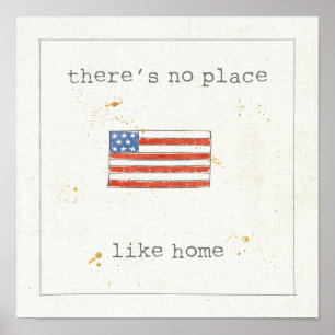 There's No Place Like Home Flag of The USA Poster