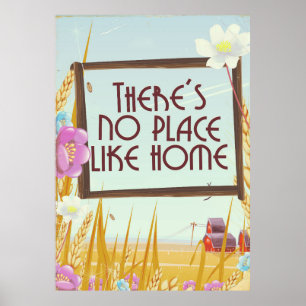 There's no place like home. poster