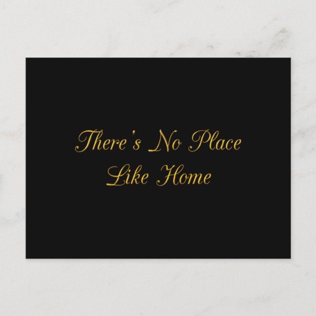 THERE'S NO PLACE LIKE HOME QUOTES REALESTATE WELCO POSTCARD (Front)