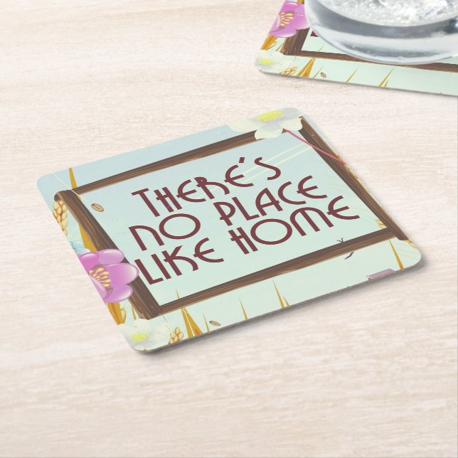 There's no place like home. square paper coaster (Angled)