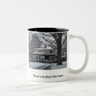 There's no place like home. Two-Tone coffee mug