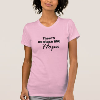 There's no place like Hope Cap Sleeve Raglan T-Shirt