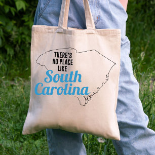 There's No Place Like South Carolina Tote Bag