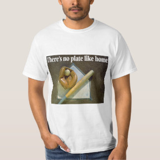 Theres No PLATE Like Home T-Shirt