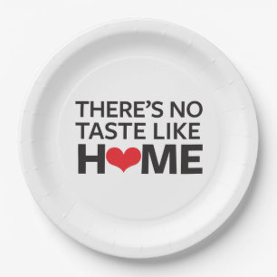 There's No Taste Like Home Paper Plate