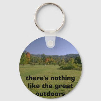 there's nothing like the great outdoors key ring