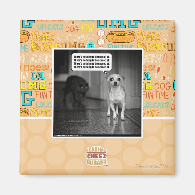 There's nothing to be scared of magnet (Front)