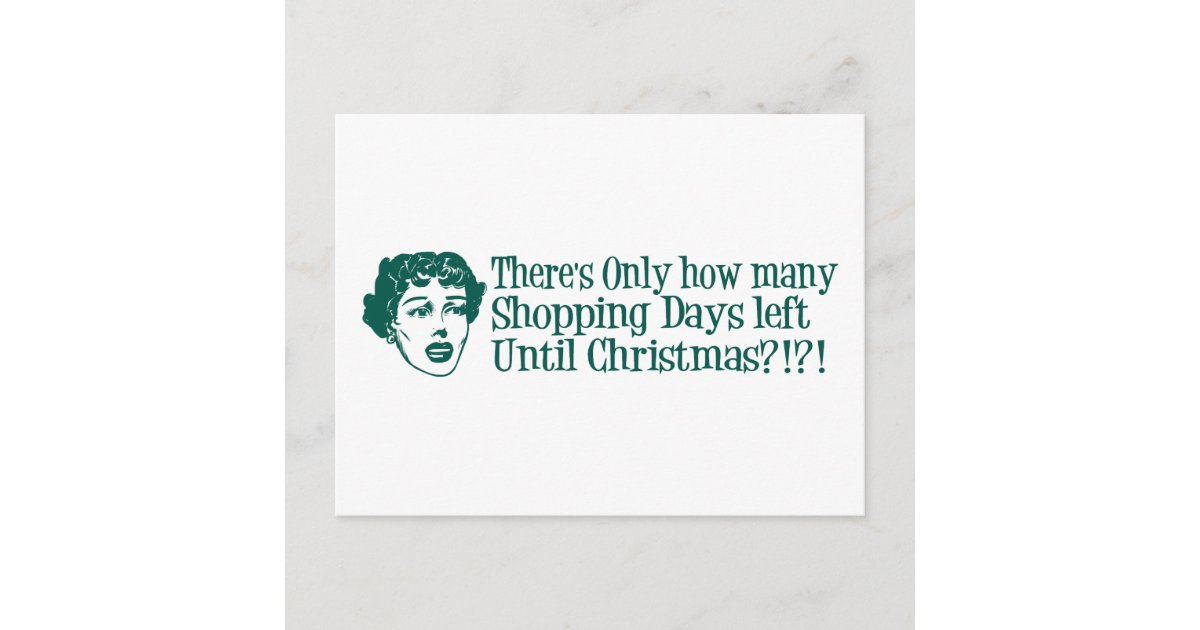 There's Only How Many Shopping Days 'Til Christmas Holiday Postcard