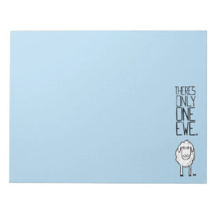 There's Only One Ewe™ Notepad