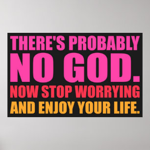 There's probably no god. Poster