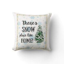 There's Snow Place Like Home