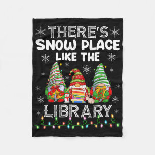 There's Snow Place Like The Library Librarian Chri Fleece Blanket
