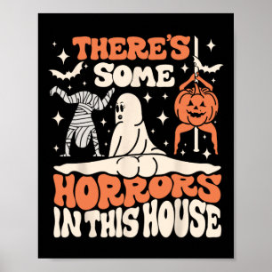 There's Some Horrors Ghost Pumpkin Halloween Women Poster