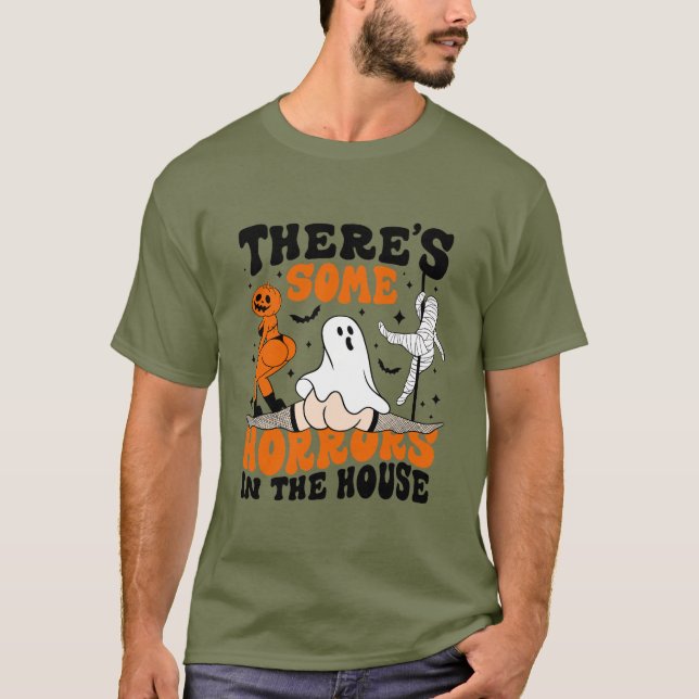 There's Some Horrors In The House T-Shirt (Front)