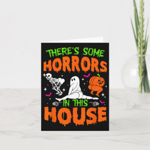 There's Some Horrors In This House Fun Halloween  Card