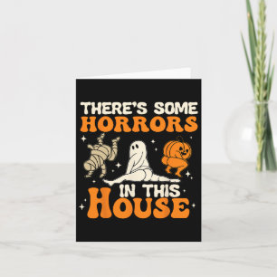 There's Some Horrors In This House Fun Humor Hallo Card