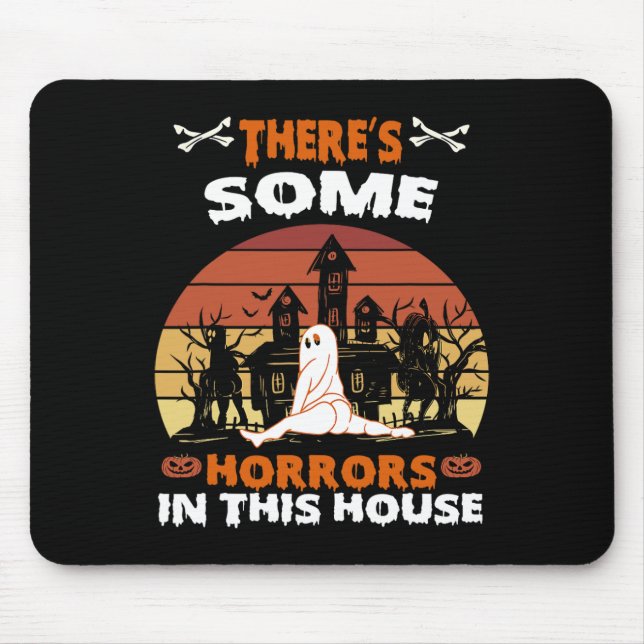 There's Some Horrors In This House Fun Retro Hallo Mouse Mat (Front)