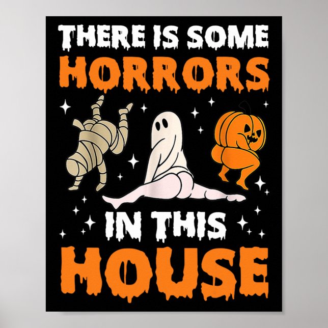 There's Some Horrors In This House Fun Saying1 Poster (Front)