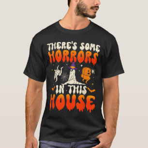 There's Some Horrors In This House Funny Ghost Hal T-Shirt