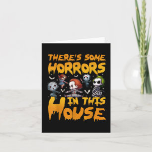 Theres Some Horrors In This House Funny Halloween Card