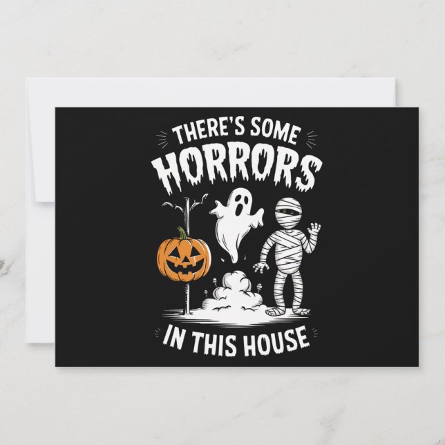 There's Some Horrors In This House Funny Halloween Invitation (Front)