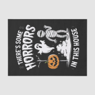 There's Some Horrors In This House Funny Halloween Tissue Paper