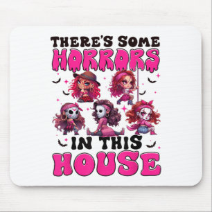 Theres Some Horrors In This House Funny Horror Cha Mouse Mat