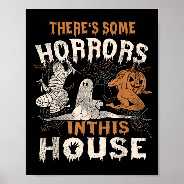 Theres Some Horrors In This House Funny Horror Cha Poster (Front)