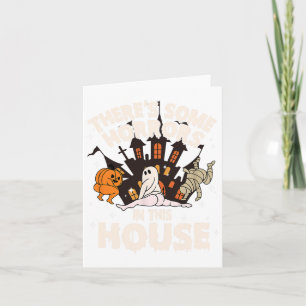 There's Some Horrors In This House Ghost Halloween Card