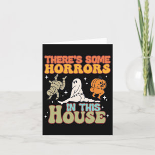 There's Some Horrors In This House Ghost Pumpkin H Card