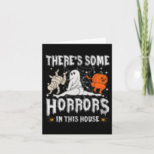 There's Some Horrors In This House Ghost Pumpkin H Card