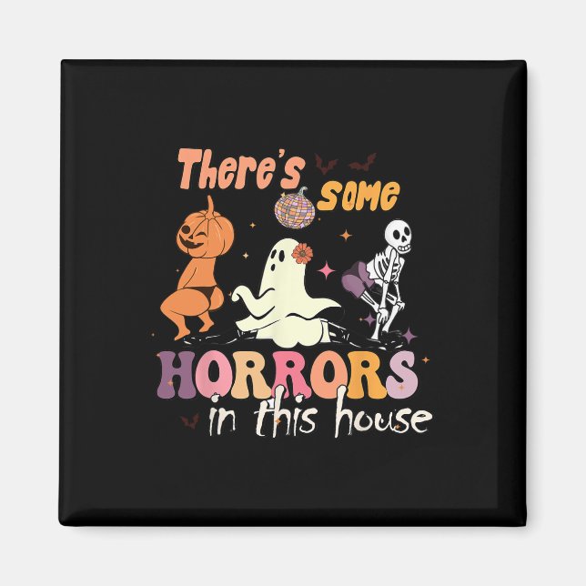 There's Some Horrors In This House Ghost Pumpkin H Magnet (Front)