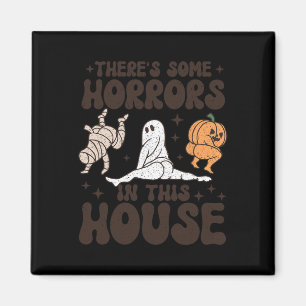 There's Some Horrors In This House Ghost Pumpkin H Magnet