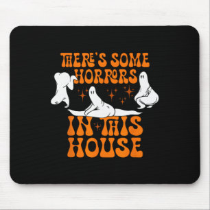 There's Some Horrors In This House Ghost Pumpkin H Mouse Mat