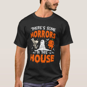 There'S Some Horrors In This House Ghost Pumpkin H T-Shirt