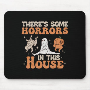 There's Some Horrors In This House Halloween Pumpk Mouse Mat