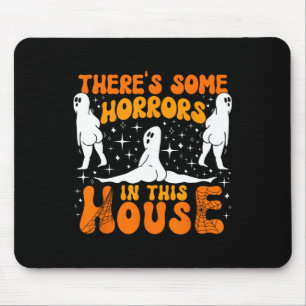 Theres Some Horrors In This House Spooky Season Ha Mouse Mat