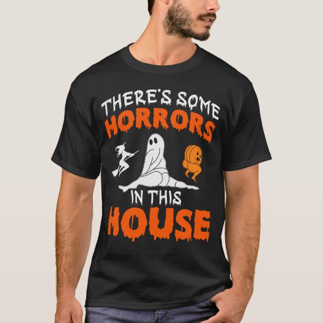 There's Some Horrors In This House T-Shirt (Front)