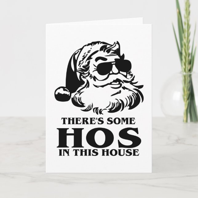 There's Some Hos In This House Christmas Holiday Card (Front)