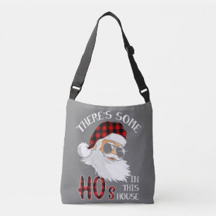 There's Some Ho's In This House Funny Christmas Crossbody Bag